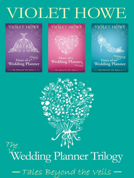 Title details for The Wedding Planner Trilogy by Violet Howe - Available